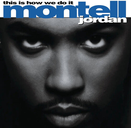 Montell Jordan - This Is How We Do It album cover.
