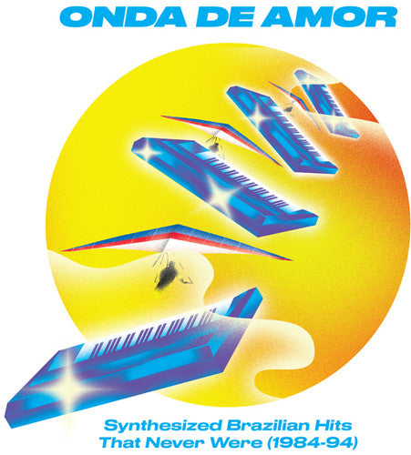Onda De Amor: Synthesized Brazilian Hits That Never Were (1984-94) album cover