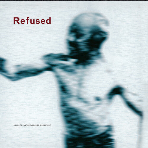 Refused - Songs to Fan the Flames of Discontent album cover