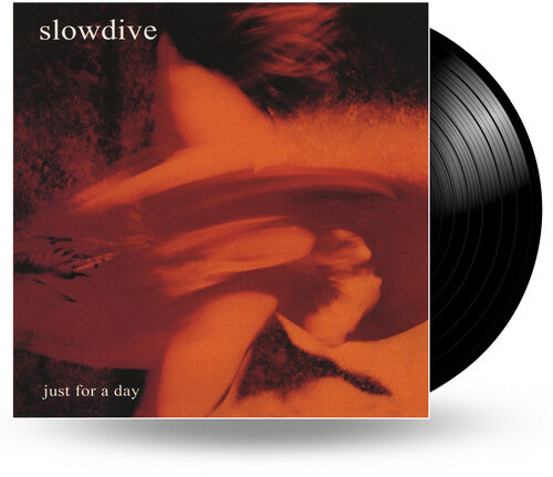 Slowdive - Just For A Day album cover and black vinyl.