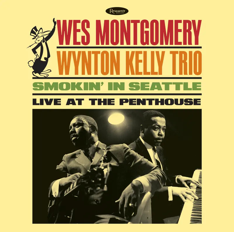 Wes Montgomery/Wynton Kelly Trio - Smokin’ In Seattle: Live At The Penthouse album cover