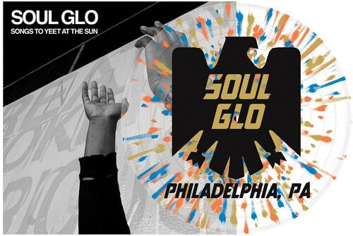 Soul Glow - Songs to Yeet at the Sun album cover and splatter vinyl.