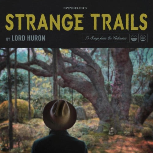 Lord Huron - Strange Trails album cover.