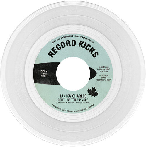 Tanika Charles - Don’t Like You Anymore / Here When You’re Ready clear 7" vinyl.