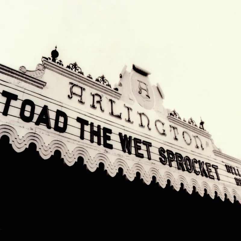 Toad The Wet Sprocket - Welcome Home: Live At The Arlington Theatre, Santa Barbara 1992 album cover