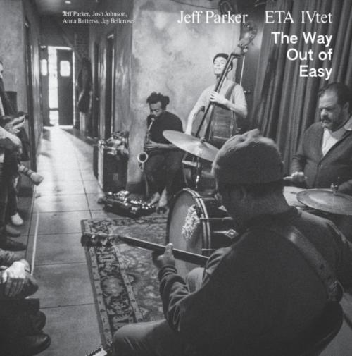 Jeff Parker & ETA IVtet - Way Out of Easy album cover.