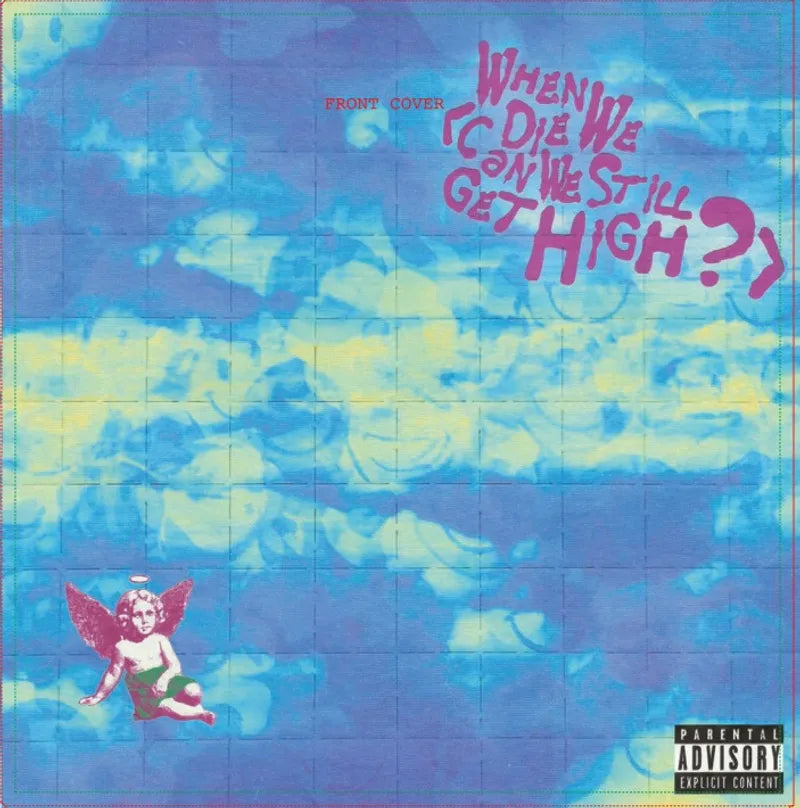 Yungblood - When We Die (Can We Still Get High?) album cover