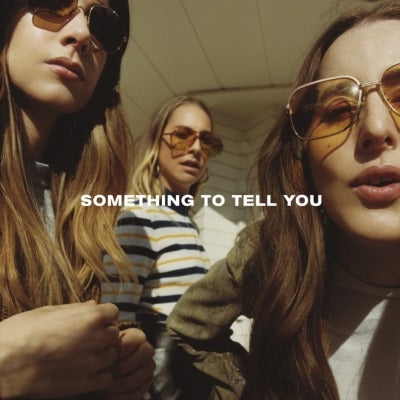 Haim - Something to Tell You album cover