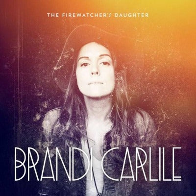 Brandi Carlile - The Firewatcher's Daughter album cover