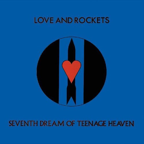 Love and Rockets - Seventh Dream Of Teenage Heaven album cover.