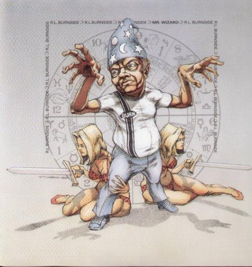 R.L. Burnside - Mr. Wizard album cover.
