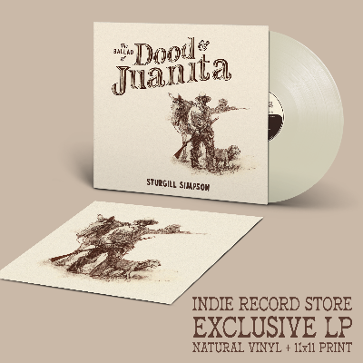 Sturgill Simpson - The Ballad of Dood & Juanita album cover with naturual colored vinyl record and art print
