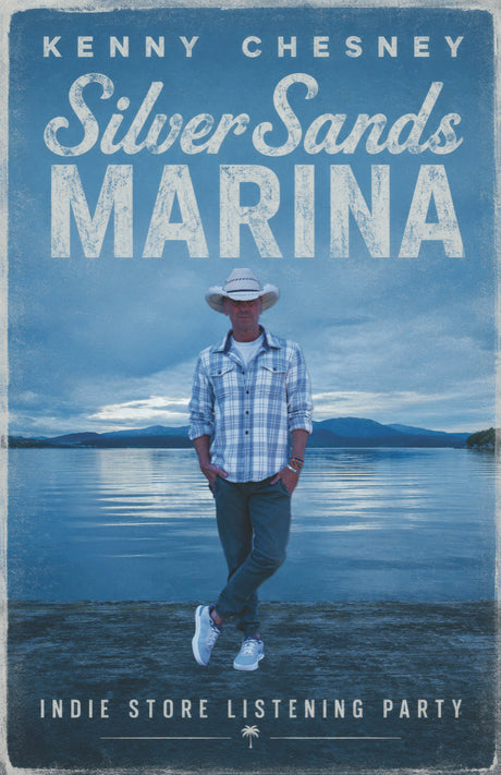 Image of Kenny Chesney standing next to a body of water with blue tinted mountains in the background and white text above him that reads Kenny Chesney Silver Sands Marina. Text below that reads Indie Store Listening Party.