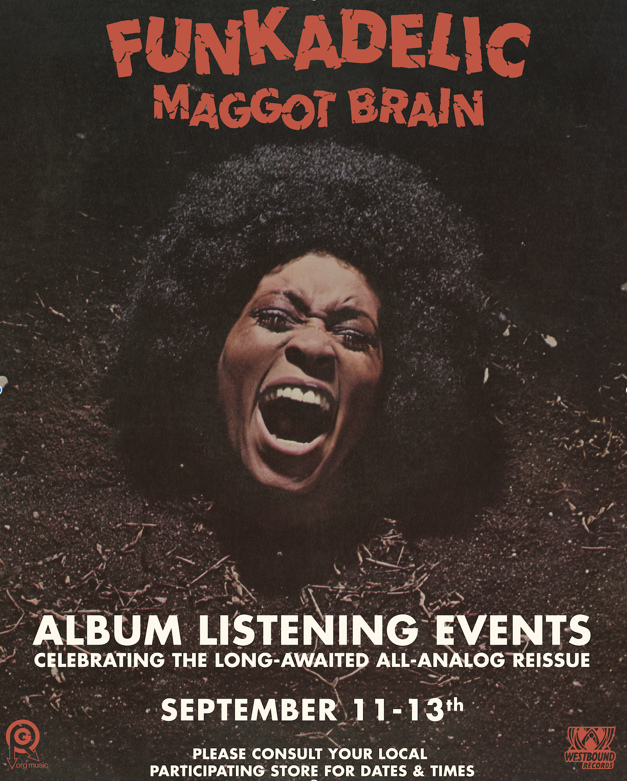 Orange text on top reading Funkadelic Maggot Brain, set above screaming woman's head, surrounded by dirt, white text on bottom reading Album Listening Events Celebrating The Long-Awaited All-Analog Reissue September 11-13th