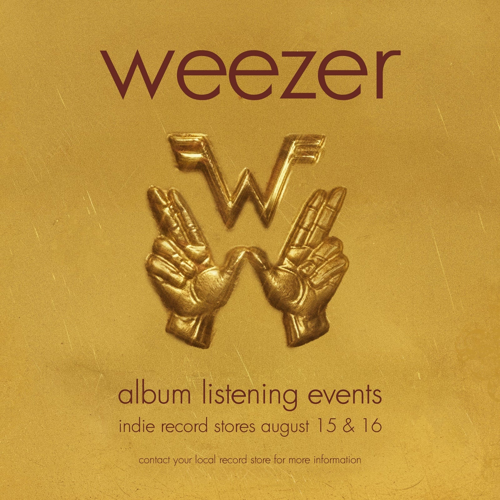 Gold backdrop with 'Weezer' written above the Weezer W logo and hands making a W all above text that reads "album listening events"