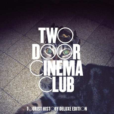 Two Door Cinema Club - Tourist History (15th Anniversary) 