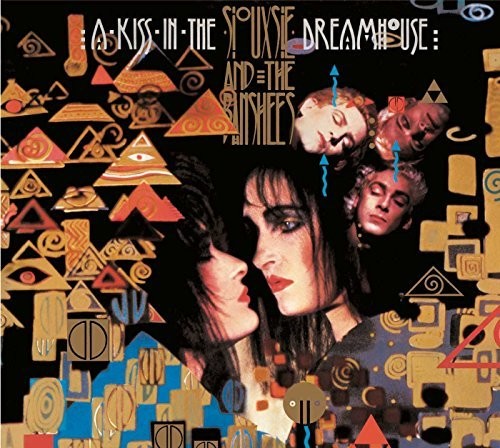 Album cover with text at the top reading 'A Kiss In The Dreamhouse' and 'Siouxsie And The Banshees' above images of the band surrounded by abstract art designs.