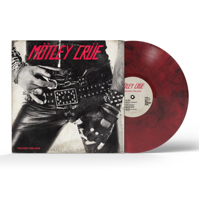 Album cover for Motley Crue Too Fast For Love with red and black vinyl record sticking out the right side of the sleeve against a white backdrop.