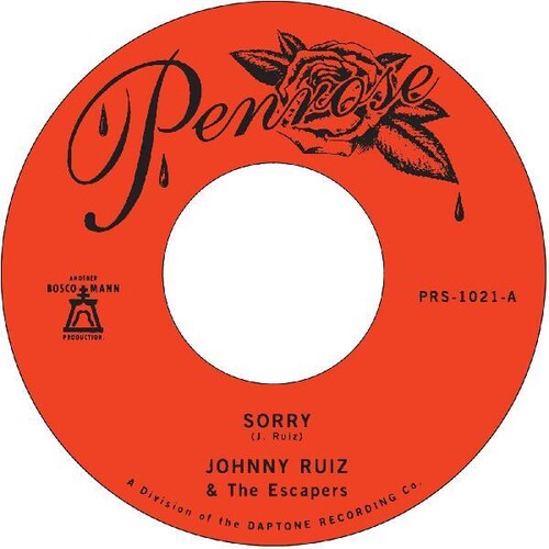 Johnny Ruiz & The Escapers - Sorry / Prettiest Girl 7" single   