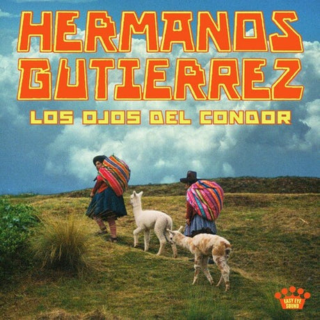 Album cover for 'Hermanos Gutierrez Los Ojos del Condor' with two people and two llamas in a grassy field.
