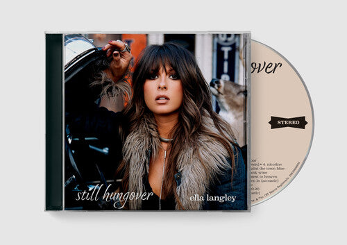 Compact disc album cover for Ella Langley's 'still hungover' featuring image of Ella with fur lined jacket and a beige colored cd sticking out of the side of the case.