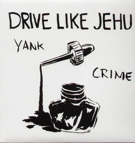 Album cover with 'Drive Like Jehu' and 'Yank Crime' text, featuring an ink bottle and dip pen.