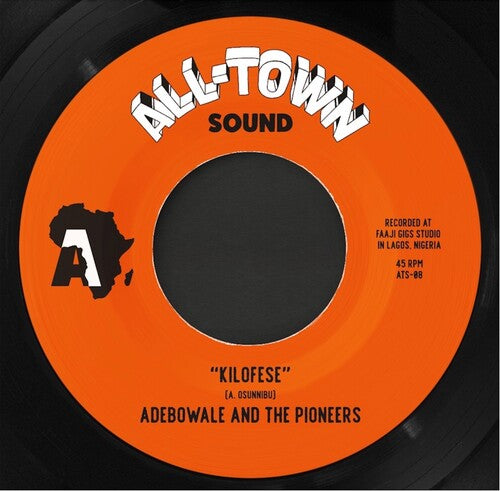 Kilofese / Unnecessary Visitor - Adebowale and The Pioneers