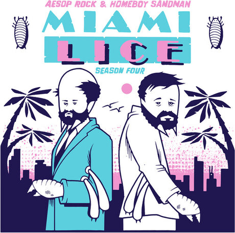 Aesop Rock & Homeboy Sandman (LICE) - Miami Lice Season 4 album cover