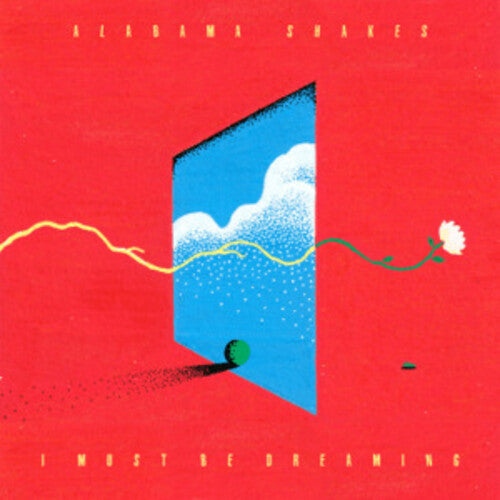 Alabama Shakes - I Must Be Dreaming album cover. 