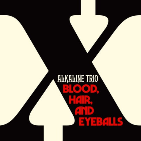 Alkaline Trio - Blood, Hair, And Eyeballs album cover. 