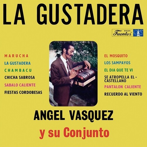 Angel Vasquez y su Conjunto - La Gustadera album cover.  