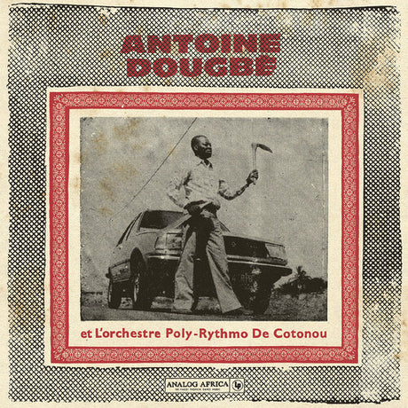 Antoine Dougbe et L'Orchestre Poly-Rythmo De Cotonou album cover. 