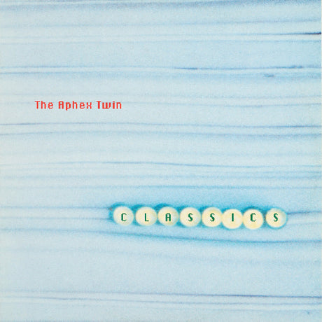 Aphex Twin - Classics album cover. 