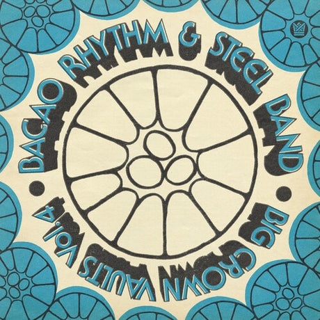 Bacao Rhythm & Steel Band - Big Crown Vaults vol 4 album cover. 