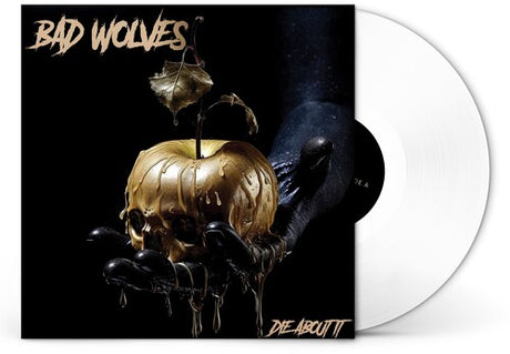 Bad Wolves - Die About It album cover and white vinyl. 