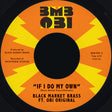Black Market Brass - If I Do My Own / I No Be (Colonizer) 7" single label