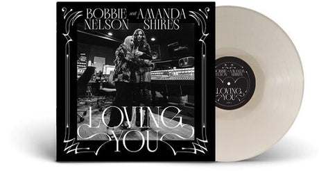 Amanda Shires & Bobbie Nelson - Loving You album cover and white vinyl. 