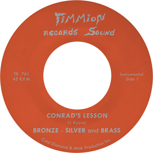 Bronze, Silver & Brass - Conrad's Lesson 7" label. 
