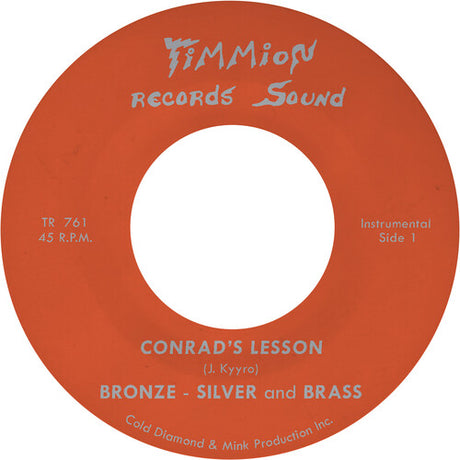 Bronze, Silver & Brass - Conrad's Lesson 7" label. 
