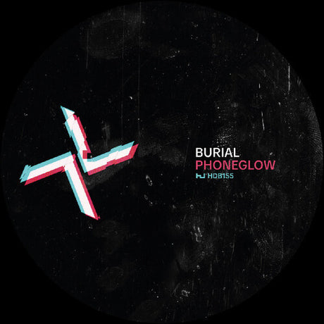 Burial / Kode9 - Phoneglow / Eyes Go Blank 12" cover. 