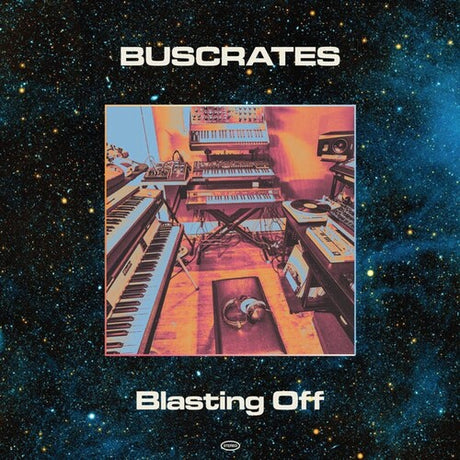Buscrates - Blasting Off album cover. 