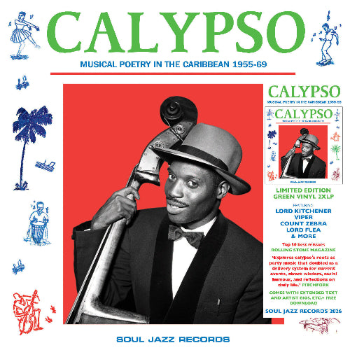 Soul Jazz Records presents - CALYPSO: Musical Poetry In The Caribbean 1955-69 album cover. 
