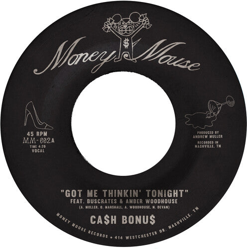 Ca$h Bonus - Got Me Thinkin’ Tonight / Joy & Pain 7" label. 