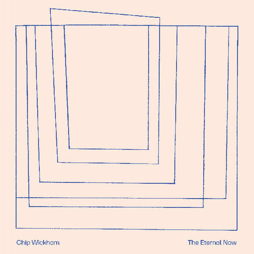 Chip Wickham - The Eternal Now album cover. 