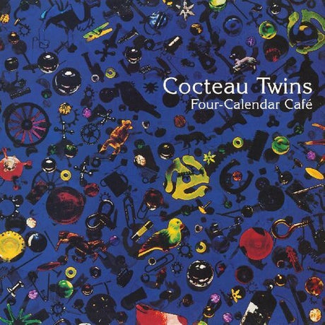 Cocteau Twins - Four Calendar Cafe album cover. 