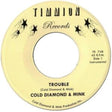 Cold Diamond & Mink - Trouble 7" Single