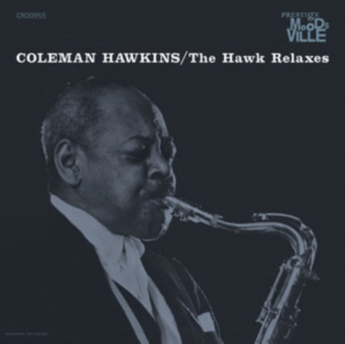 Coleman Hawkins - The Hawk Relaxes album cover. 