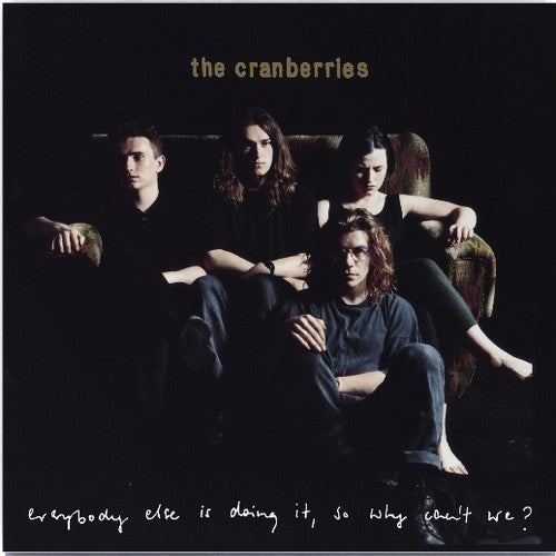 The Cranberries Everyone Else Is Doing It, So Why Can't We? album cover