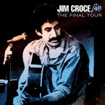 Jim Croce - Live The Final Tour album art