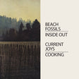 Current Joys & Beach Fossils - Cooking / Inside Out cover art. 